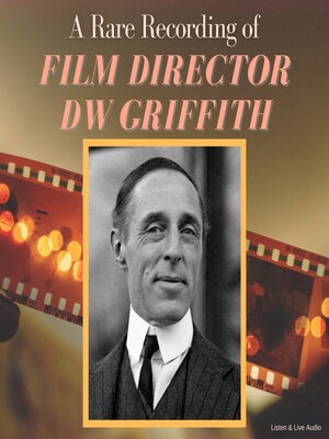 cover image of A Rare Recording of Film Director DW Griffith